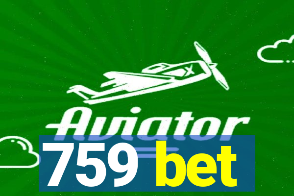 759 bet